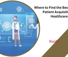 Where to Find the Best Leads for Patient Acquisition in Healthcare