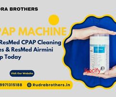 Buy ResMed CPAP Cleaning Wipes & ResMed Airmini Setup Today