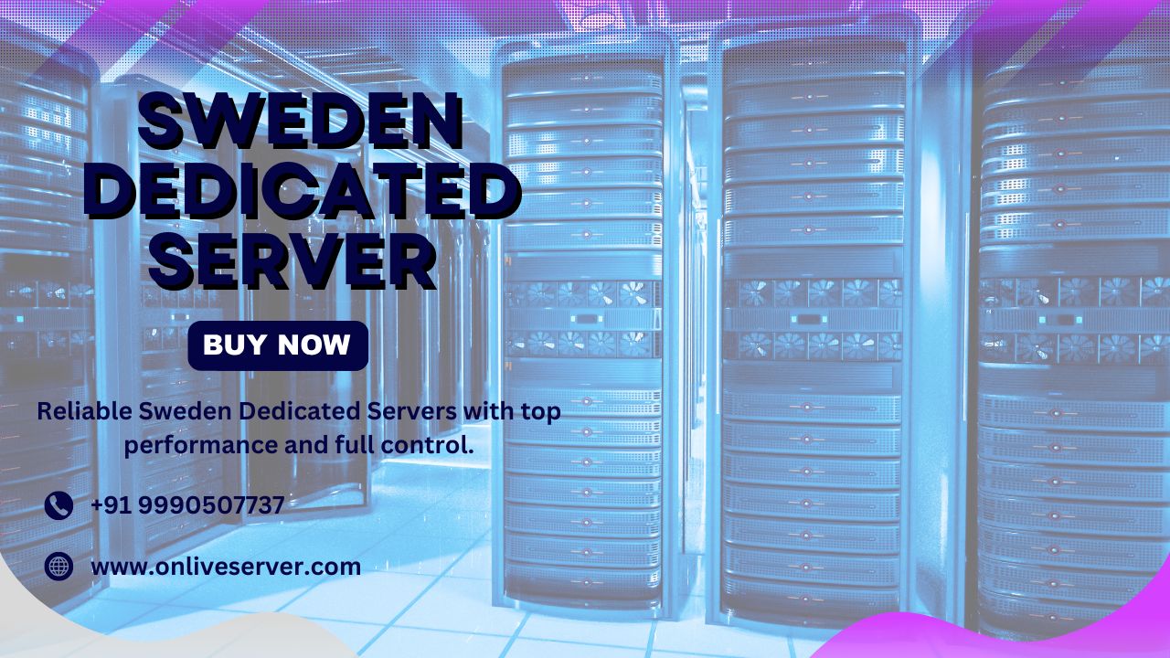 Sweden Dedicated Server