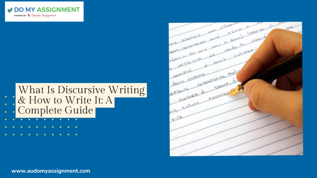 What Is Discursive Writing & How to Write It A Complete Guide