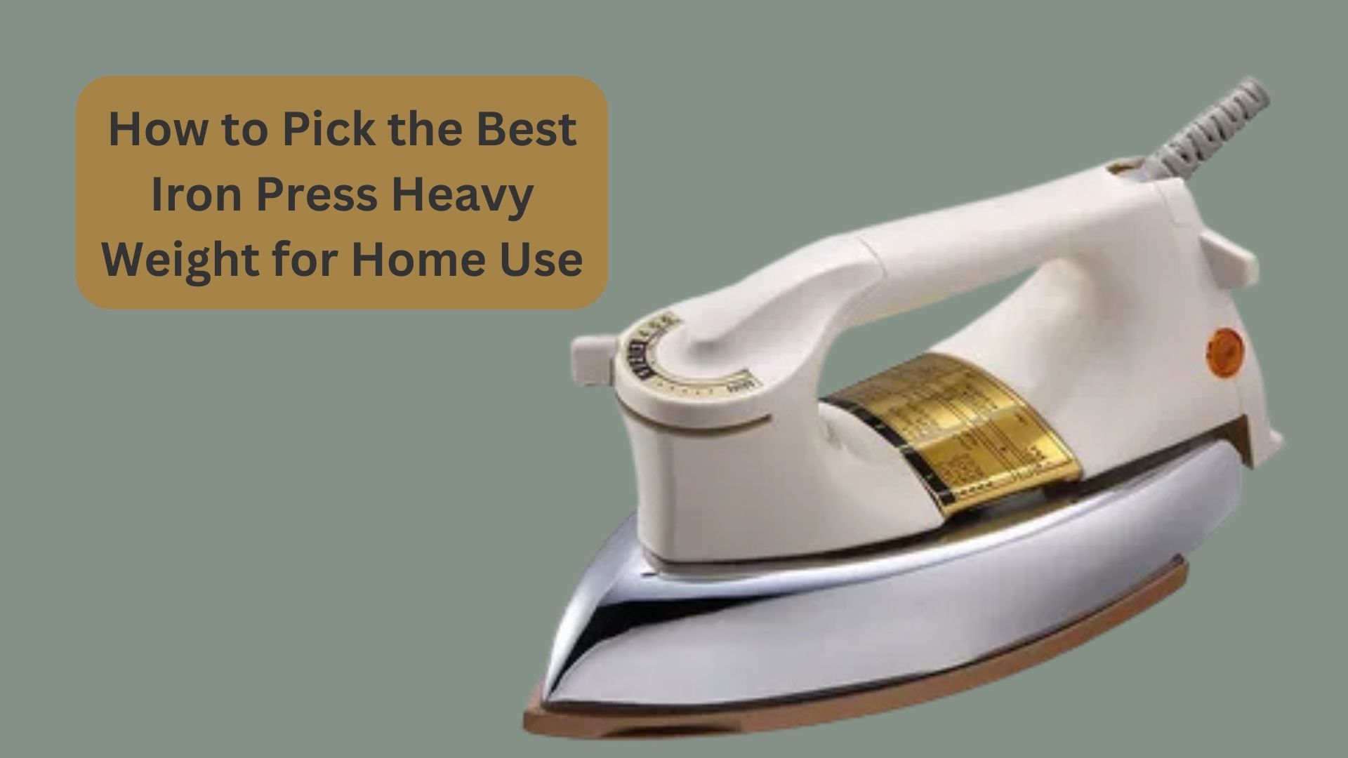 How to Pick the Best Iron Press Heavy Weight for Home Use